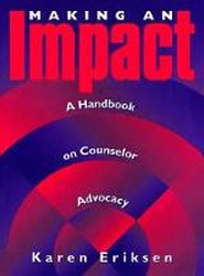 Making An Impact: A Handbook On Counselor Advocacy