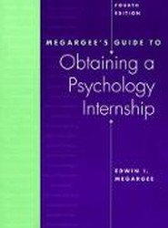 Megargee's Guide to Obtaining a Psychology Internship