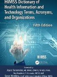 HIMSS Dictionary of Health Information and Technology Terms, Acronyms and Organizations
