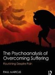 The Psychoanalysis of Overcoming Suffering