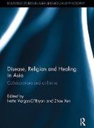 Disease, Religion and Healing in Asia