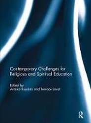 Contemporary Challenges for Religious and Spiritual Education