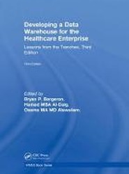 Developing a Data Warehouse for the Healthcare Enterprise