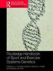 Routledge Handbook of Sport and Exercise Systems Genetics