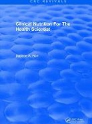 Clinical Nutrition For The Health Scientist