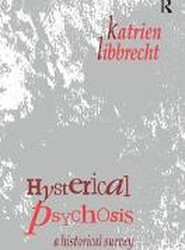 Hysterical Psychosis