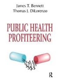 Public Health Profiteering
