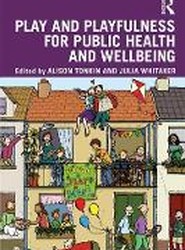 Play and playfulness for public health and wellbeing