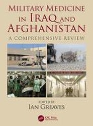 Military Medicine in Iraq and Afghanistan