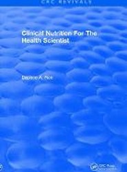 Clinical Nutrition For The Health Scientist