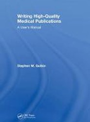 Writing High-Quality Medical Publications