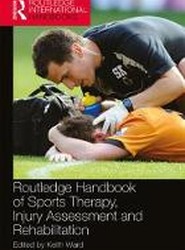 Routledge Handbook of Sports Therapy, Injury Assessment and Rehabilitation