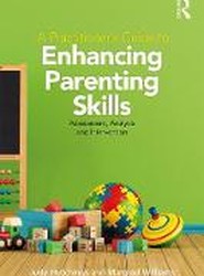 A Practitioner's Guide to Enhancing Parenting Skills