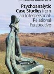 Psychoanalytic Case Studies from an Interpersonal-Relational Perspective