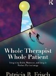 Whole Therapist, Whole Patient