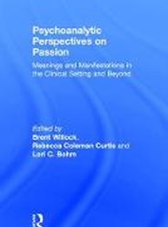 Psychoanalytic Perspectives on Passion