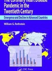 The Coronary Heart Disease Pandemic in the Twentieth Century