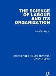 The Science of Labour and its Organization