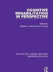 Cognitive Rehabilitation in Perspective