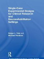 Single-Case Experimental Designs for Clinical Research and Neurorehabilitation Settings