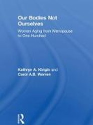 Our Bodies not Ourselves