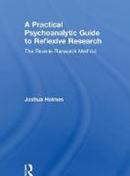 A Practical Psychoanalytic Guide to Reflexive Research