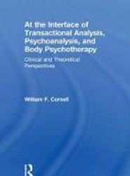 At the Interface of Transactional Analysis, Psychoanalysis, and Body Psychotherapy