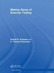 Making Sense of Exercise Testing
