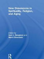 New Dimensions in Spirituality, Religion, and Aging