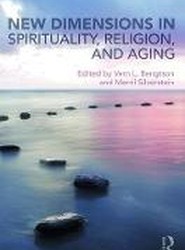 New Dimensions in Spirituality, Religion, and Aging