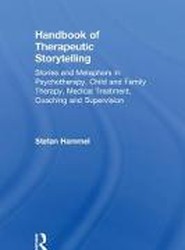 Handbook of Therapeutic Storytelling