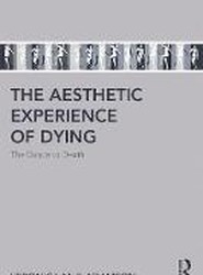 The Aesthetic Experience of Dying