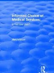 Informed Choice of Medical Services: Is the Law Just?