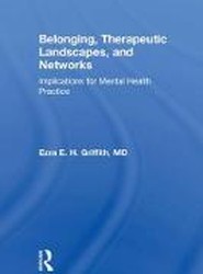 Belonging, Therapeutic Landscapes, and Networks