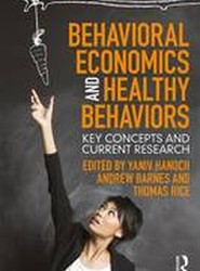 Behavioral Economics and Healthy Behaviors