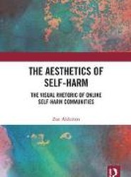 The Aesthetics of Self-Harm