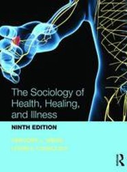 The Sociology of Health, Healing, and Illness
