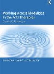 Working Across Modalities in the Arts Therapies