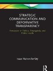 Strategic Communication and Deformative Transparency