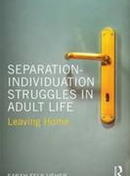 Separation-Individuation Struggles in Adult Life