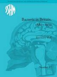 Bacteria in Britain, 1880-1939