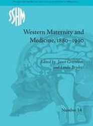 Western Maternity and Medicine, 1880-1990