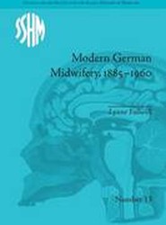 Modern German Midwifery, 1885-1960