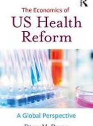 The Economics of US Health Reform