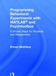 Programming Behavioral Experiments with MATLAB and Psychtoolbox