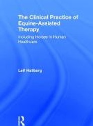 The Clinical Practice of Equine-Assisted Therapy