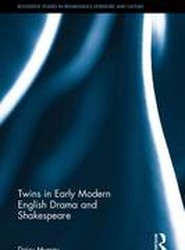 Twins in Early Modern English Drama and Shakespeare