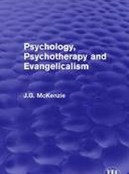 Psychology, Psychotherapy and Evangelicalism