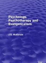 Psychology, Psychotherapy and Evangelicalism