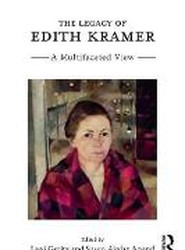 The Legacy of Edith Kramer